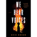 We Hear Voices