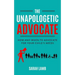 The Unapologetic Advocate: How and When to Advocate for Your Child's Needs