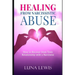 Healing from Narcissistic Abuse: How to recover from toxic relationship with a narcissist