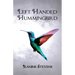 Left Handed Hummingbird