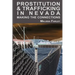 Prostitution and Trafficking in Nevada: Making the Connections