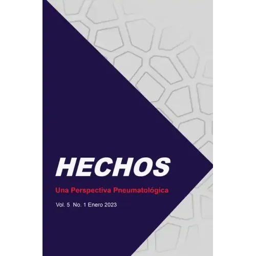 Hechos: Una Perspectiva Pneumatológica: Vol. 5 No. 1 Enero 2023
