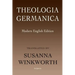 Theologia Germanica: Modern English Edition