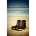 Strange Lives