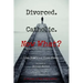 Divorced. Catholic. Now What?: Navigating Life After Divorce