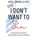 I Don't Want To Sin: Overcoming Sin While Maining Healthy Mindsets Revised Edition