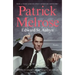 Patrick Melrose: The Novels
