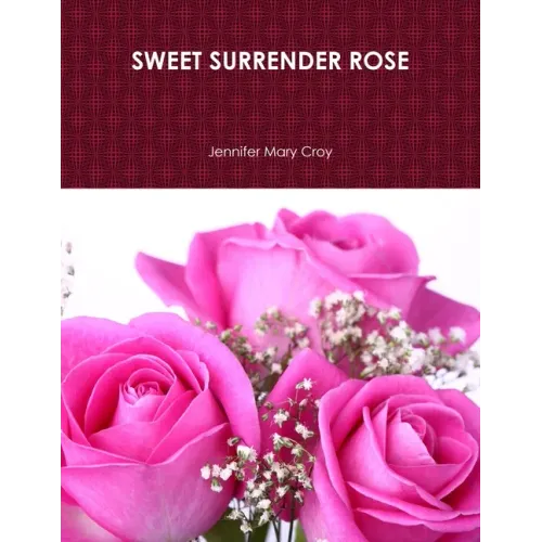 Sweet Surrender Rose