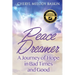Peace Dreamer: A Journey of Hope in Bad Times and Good