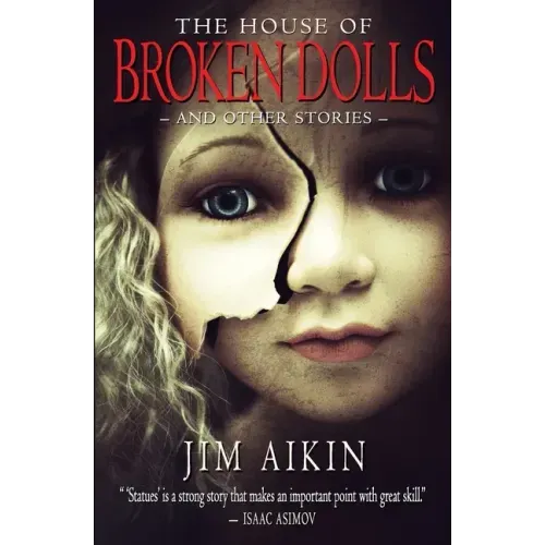 The House of Broken Dolls