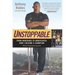 Unstoppable: From Underdog to Undefeated: How I Became a Champion