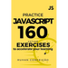 Practice Javascript: 160 Solved Exercises to Accelerate your Learning