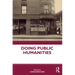 Doing Public Humanities
