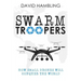 Swarm Troopers: How small drones will conquer the world