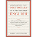Robert Hartwell Fiske's Dictionary of Unendurable English: A Compendium of Mistakes in Grammar, Usage, and Spelling with Commentary on Lexicographers