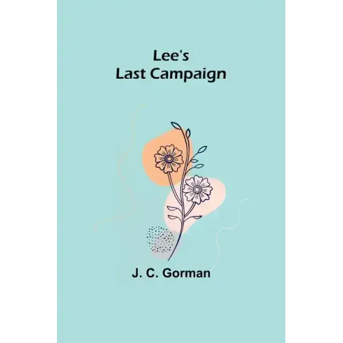 Lee's Last Campaign