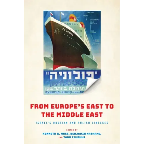 From Europe's East to the Middle East: Israel's Russian and Polish Lineages