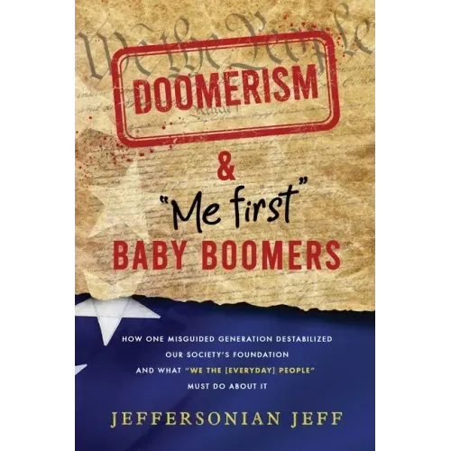 DOOMERISM & "Me first" Baby Boomers