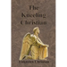 The Kneeling Christian