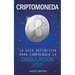 Criptomoneda: La Guía Definitiva Para Comprender La Ondulación XRP