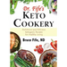 Dr. Fife's Keto Cookery: Nutritious and Delicious Ketogenic Recipes for Healthy Living