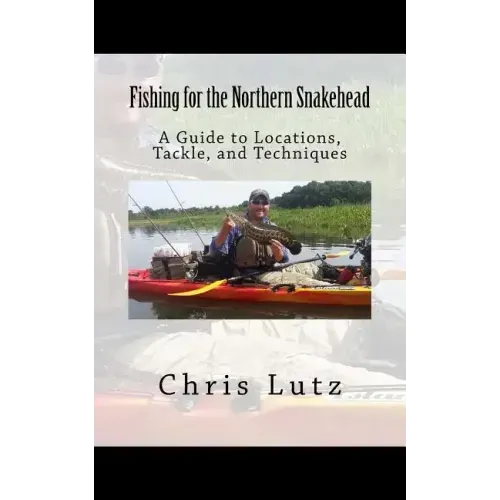 Fishing for the Northern Snakehead: A Guide to Locations, Tackle, and Techniques