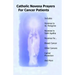 Catholic Novena Prayers For Cancer Patients: Learn About Cancer Novenas, Cancer Prevention Novenas, Breast Cancer Novenas, Cancer Prayers, Breast Canc