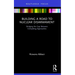 Building a Road to Nuclear Disarmament: Bridging the Gap Between Competing Approaches