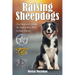 Raising Sheepdogs: Our Story and a Guide for Parents Who Wish to Raise Heroes