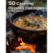 50 Camping Recipes for Home