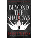 Beyond the Shadows