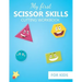 My first Scissor Skills cutting workbook for kids: Practice cutting skills activity book - fine Motor Skills activities book for preschool and kinderg