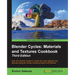 Blender Cycles: Materials and Textures Cookbook Third Edition