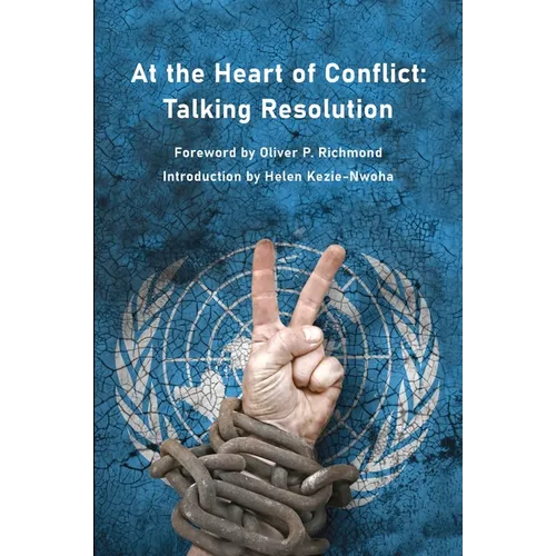 At the Heart of Conflict: Talking Resolution