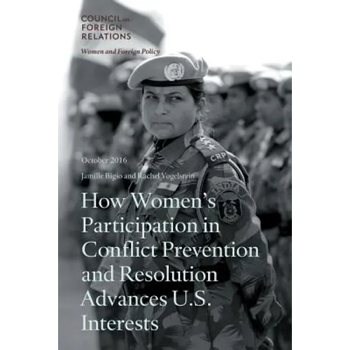 How Women's Participation in Conflict Prevention and Resolution Advances U.S. Interests