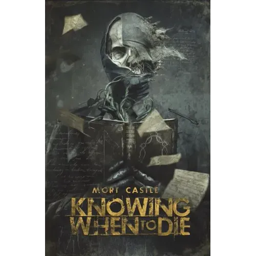 Knowing When to Die: Uncollected Stories