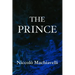 The Prince Niccolò Machiavelli