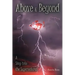 Above & Beyond: A Step into the Supernatural