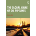 The Global Game of Oil Pipelines