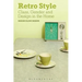 Retro Style: Class, Gender and Design in the Home