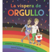 La Víspera de Orgullo