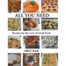 All You Need: Recipes for the Love of Good Food