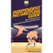 Independent Pro Wrestling Guide: How To Become an Independent Professional Wrestler