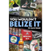 You Wouldn't Belize it