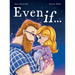 Even If ...