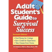 The Adult Student's Guide to Survival & Success