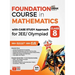 Foundation Course in Mathematics with Case Study Approach for JEE/ Olympiad Class 8 - 5th Edition