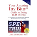 Your Amazing Itty Bitty Guide to Being TED-Worthy: 15 Essential Secrets of Successful Speaking Based in Human Neurobiology