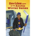 Davidee Goes to the Arctic Winter Games: English Edition