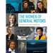 The Women of General Motors: A Century of Art & Engineering